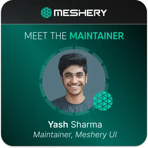 Meet the Maintainer: Yash Sharma